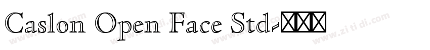 Caslon Open Face Std字体转换